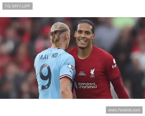 利物浦与曼城激战正酣文字直播全程回顾与精彩瞬间分析 利物浦与曼城激战正酣文字直播全程回顾与精彩瞬间分析